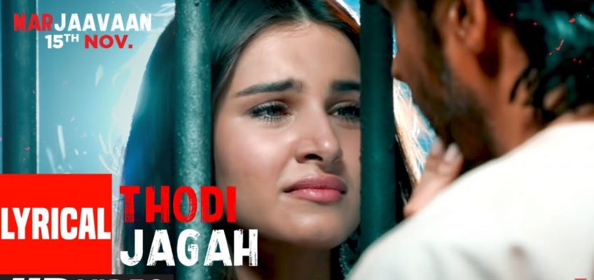 Thodi Jagah Song Lyrics