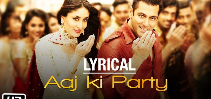 Aaj ki Party Song Lyrics