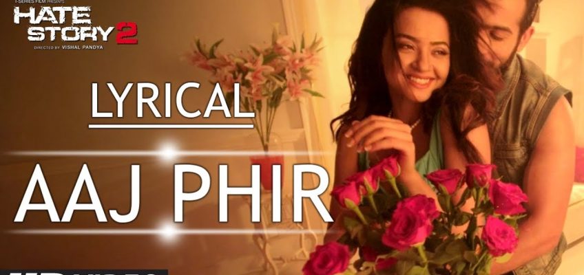 Aaj Phir Song Lyrics