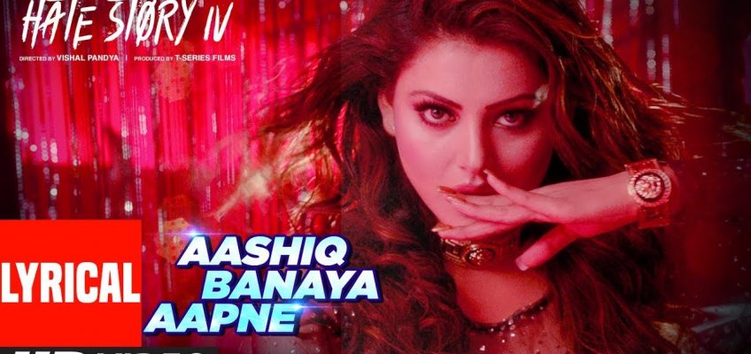 Aashiq Banaya Aapne Song Lyrics