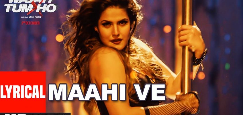 Maahi Ve Song Lyrics