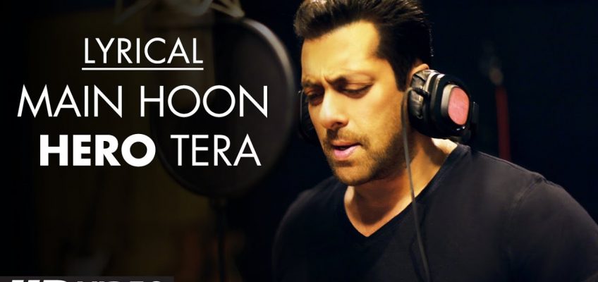 Main Hoon Hero Tera Song Lyrics