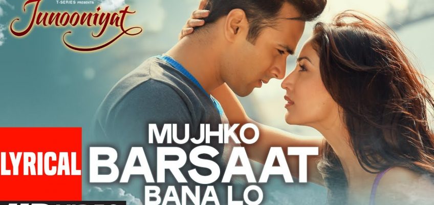 Mujhko Barsaat Bana Lo Song Lyrics