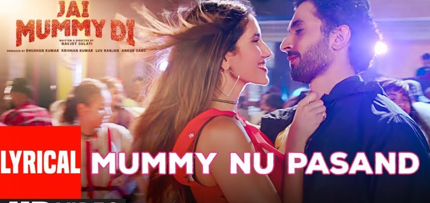 Mummy Nu Pasand Song Lyrics