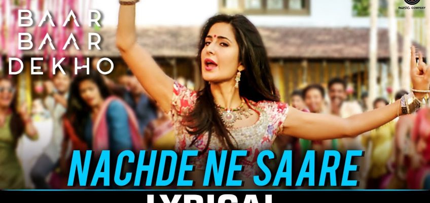 Nachde Ne Saare Song Lyrics