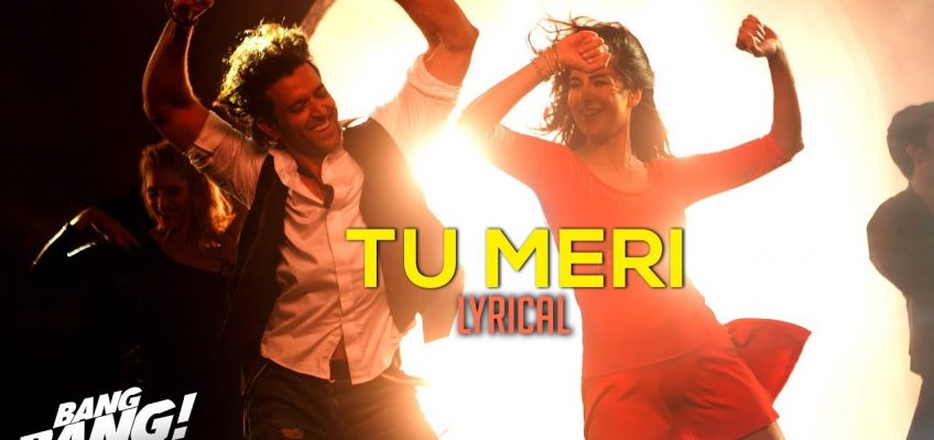 Tu Meri Song Lyrics