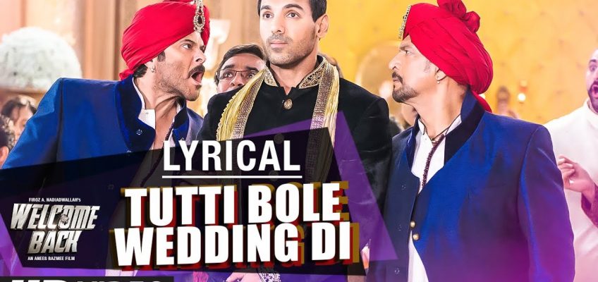 Tutti Bole Wedding Di Song Lyrics