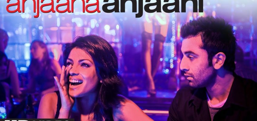 Anjaana Anjaani Song Lyrics