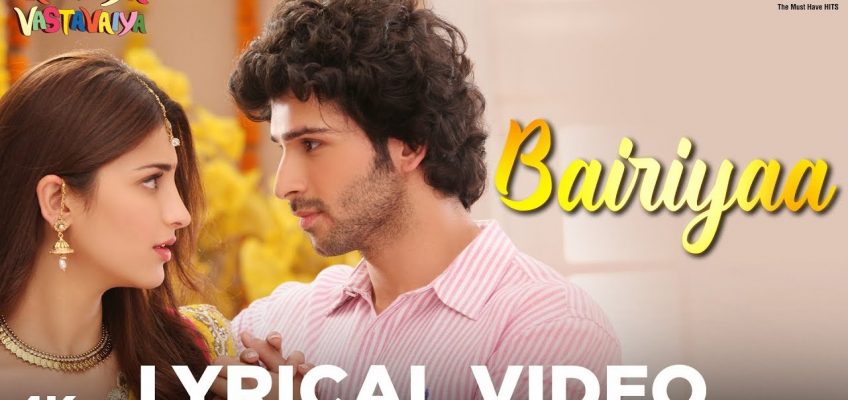 Bairiyaa Song Lyrics