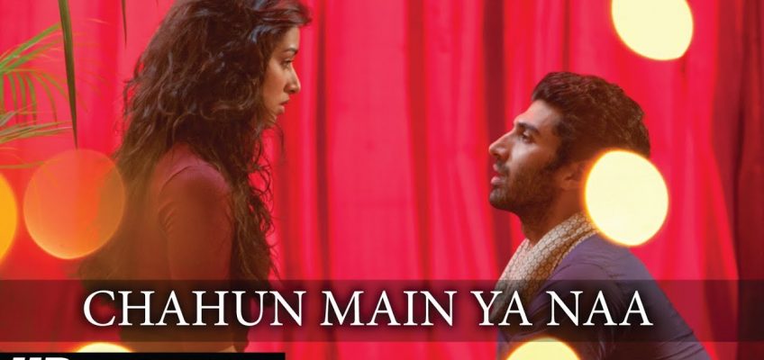 Chahun Main Ya Naa Song Lyrics