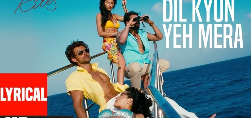 Dil Kyun Yeh Mera Shor Kare Song Lyrics