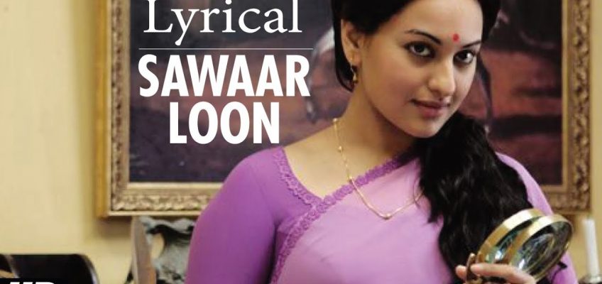 Sawaar Loon Song Lyrics