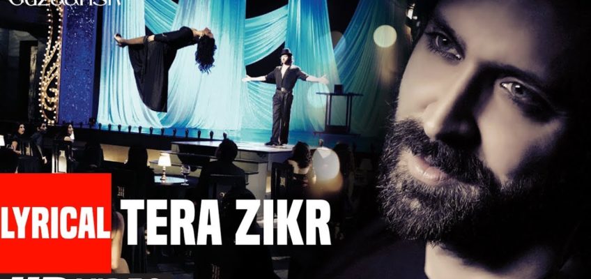 Tera Zikr Song Lyrics