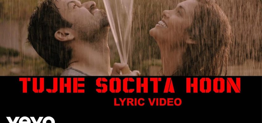 Tujhe Sochta Hoon Song Lyrics