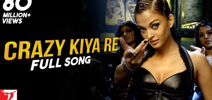 Crazy Kiya Re Song Lyrics