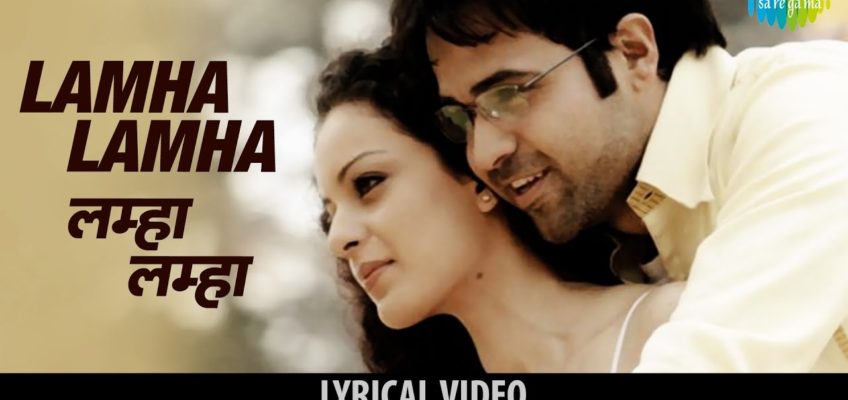 Lamha Lamha Song Lyrics