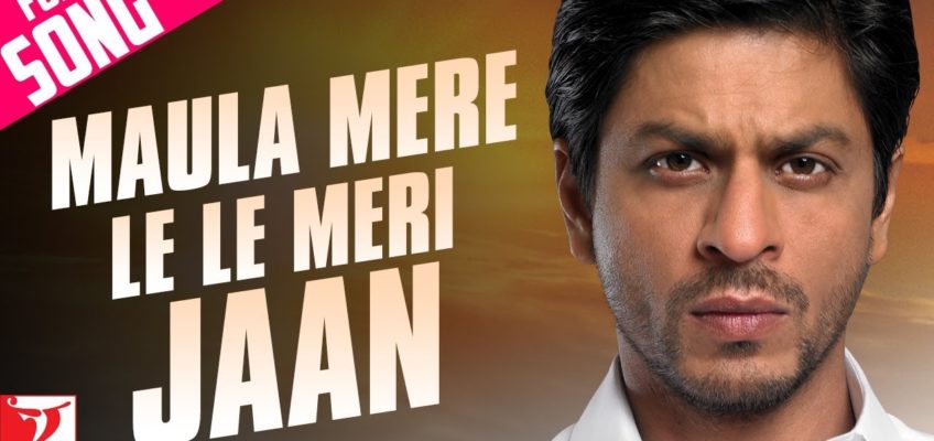 Maula Mere Le Le Meri Jaan Song Lyrics