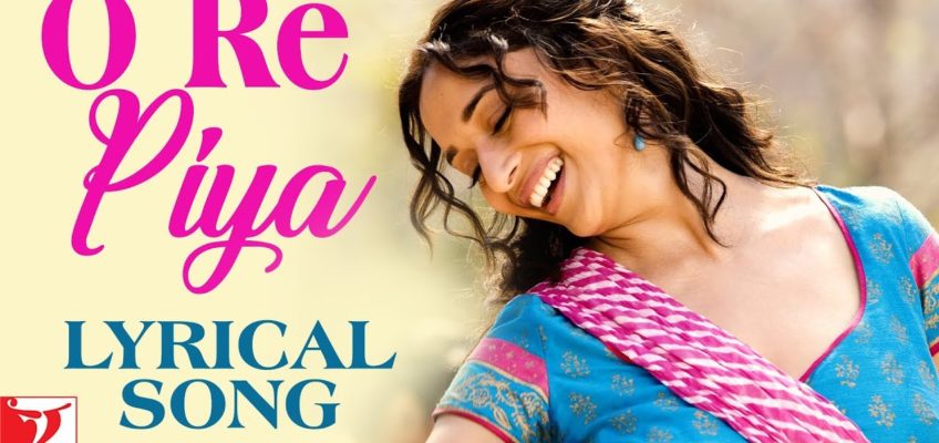 O Re Piya Song Lyrics