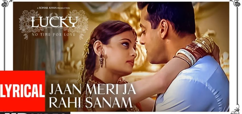 Jaan Meri Ja Rahi Sanam Song Lyrics