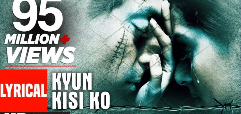 Kyun Kisi Ko Song Lyrics