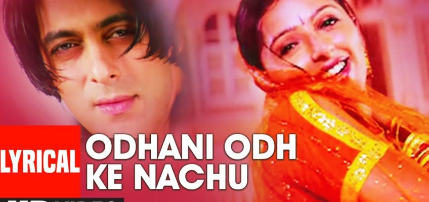 Odhani Odh Ke Nachu Song Lyrics