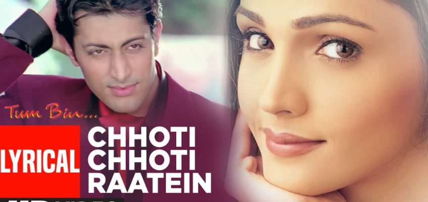 Chhoti Chhoti Raatein Song Lyrics