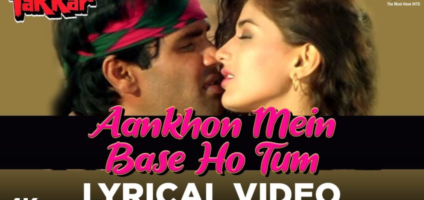 Aankhon Mein Base Ho Tum Song Lyrics