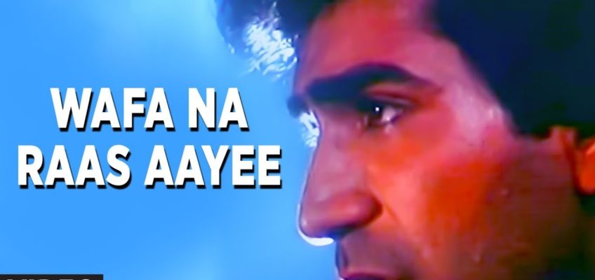 Wafa Na Raas Aayee Song Lyrics