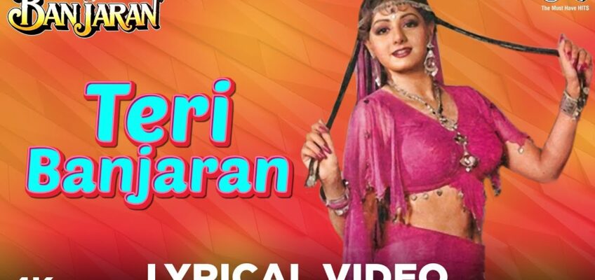 Teri Banjaran Song Lyrics