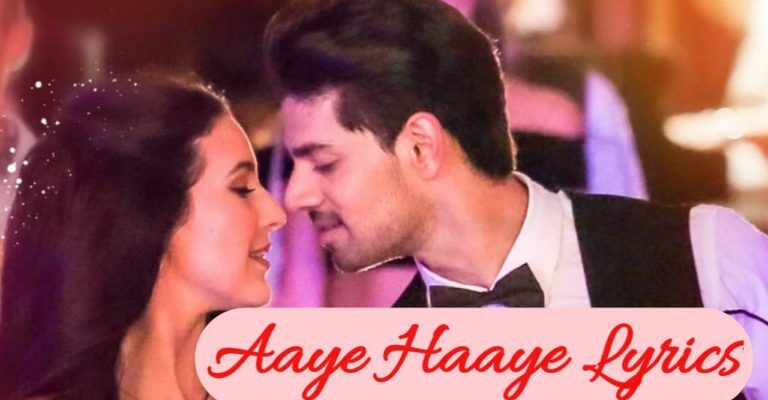 Aaye Haaye Song Lyrics