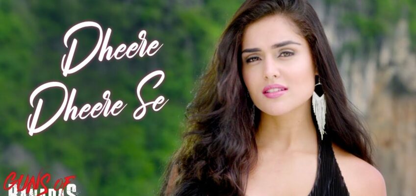 Dheere Dheere Se Song Lyrics – Guns of Banaras