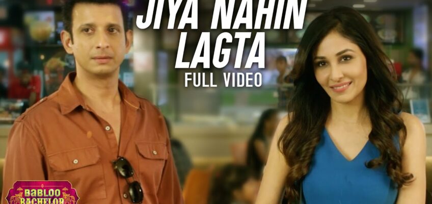 Jiya Nahin Lagta Song Lyrics