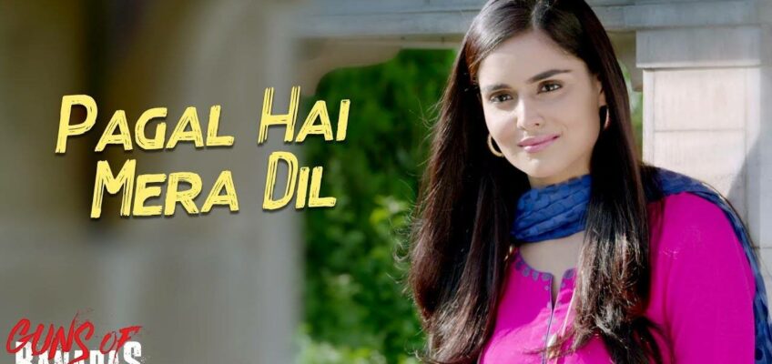 Pagal Hai Mera Dil Song Lyrics