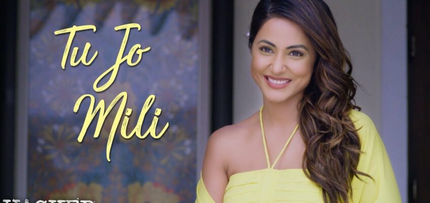 Tu Jo Mili Song Lyrics