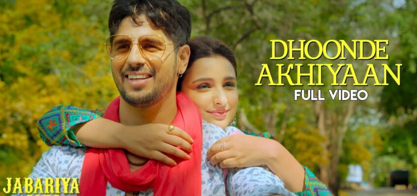 Dhoonde Akhiyaan Song Lyrics