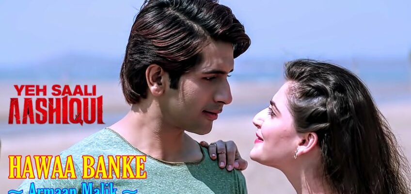 Havaa Banke Song Lyrics