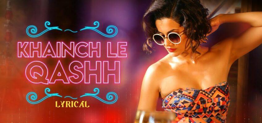 Khainch Le Qashh Song Lyrics