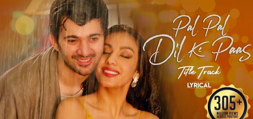 Pal Pal Dil Ke Paas Title Track Song Lyrics