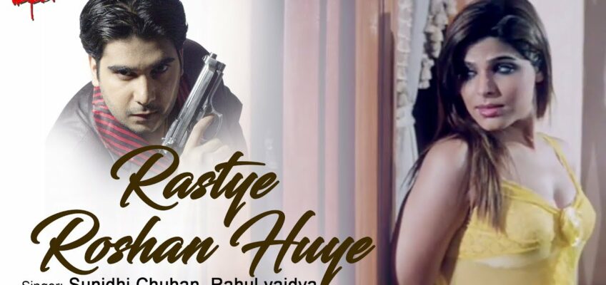 Raste Roshan Hue Song Lyrics