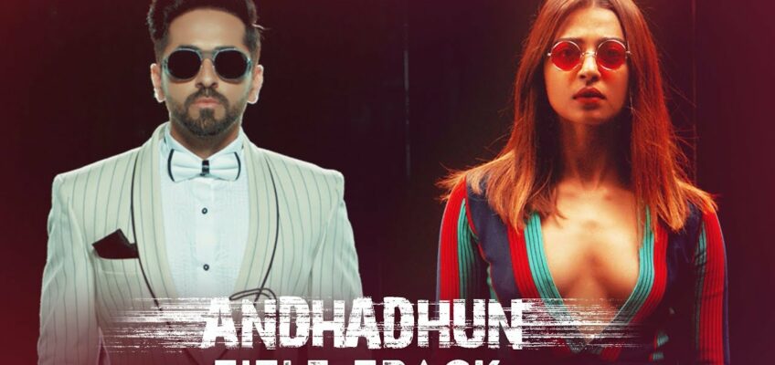 Andhadhun Title Track Song Lyrics