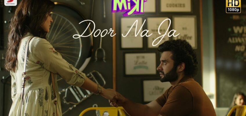 Door Na Ja Tujhe Song Lyrics