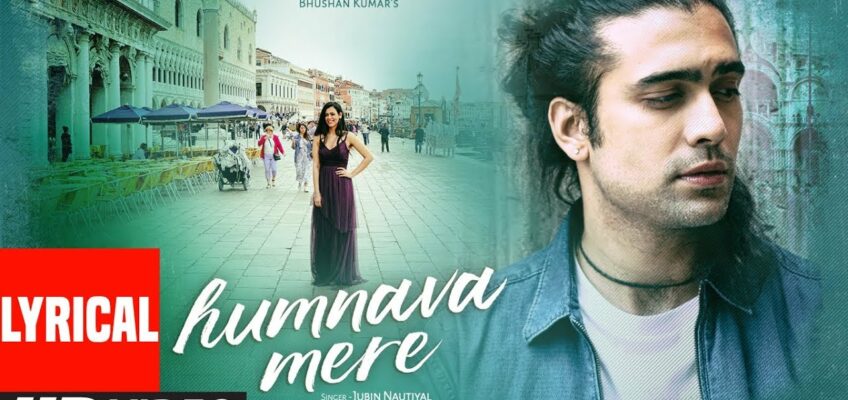 Humnava Mere Song Lyrics