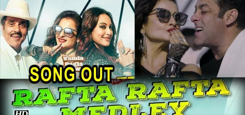 Rafta Rafta Medley Song Lyrics