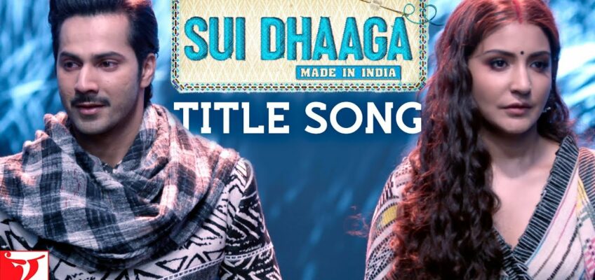 Sui Dhaaga Song Lyrics