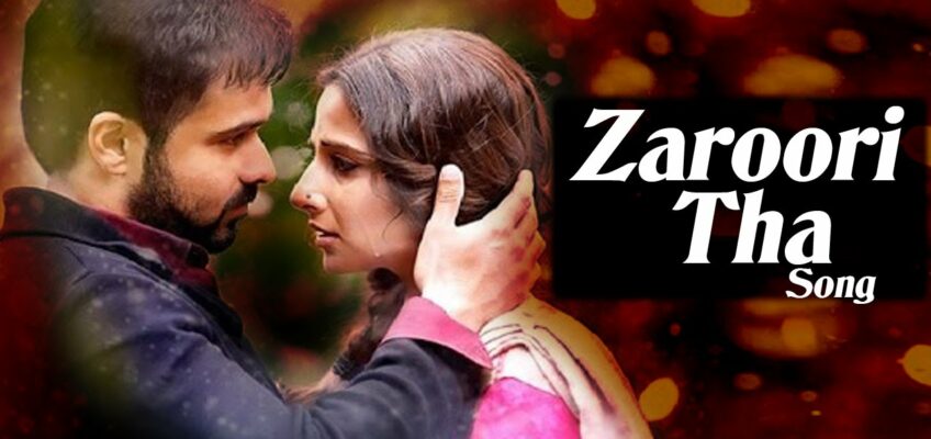 Zaroori Tha Song Lyrics