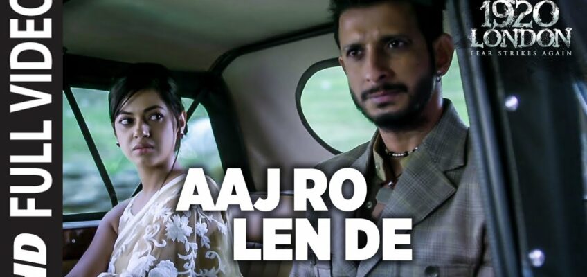 Aaj Ro Len De Song Lyrics