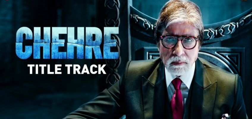 Chehre Title Track Song Lyrics