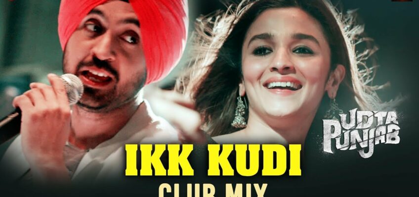 Ikk Kudi Song Lyrics