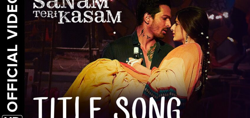 Sanam Teri Kasam Song Lyrics