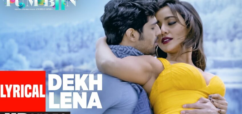 Dekh Lena Song Lyrics